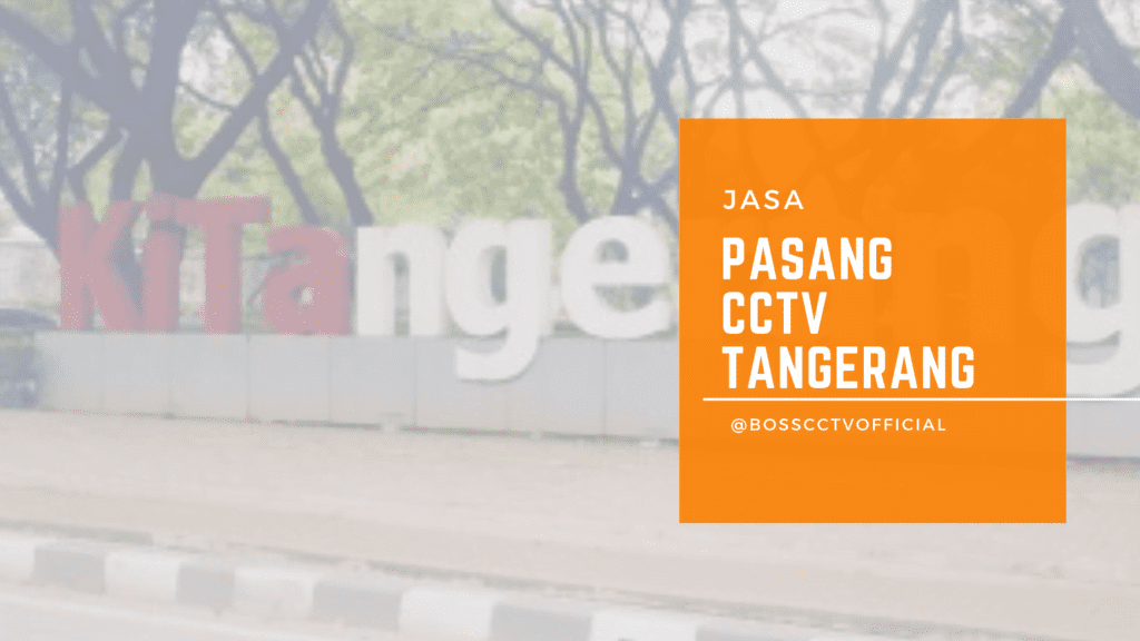 Jasa Pasang CCTV Tangerang