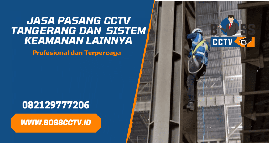Pasang CCTV Karang Tengah Tangerang Free Instalasi dan Setting Online