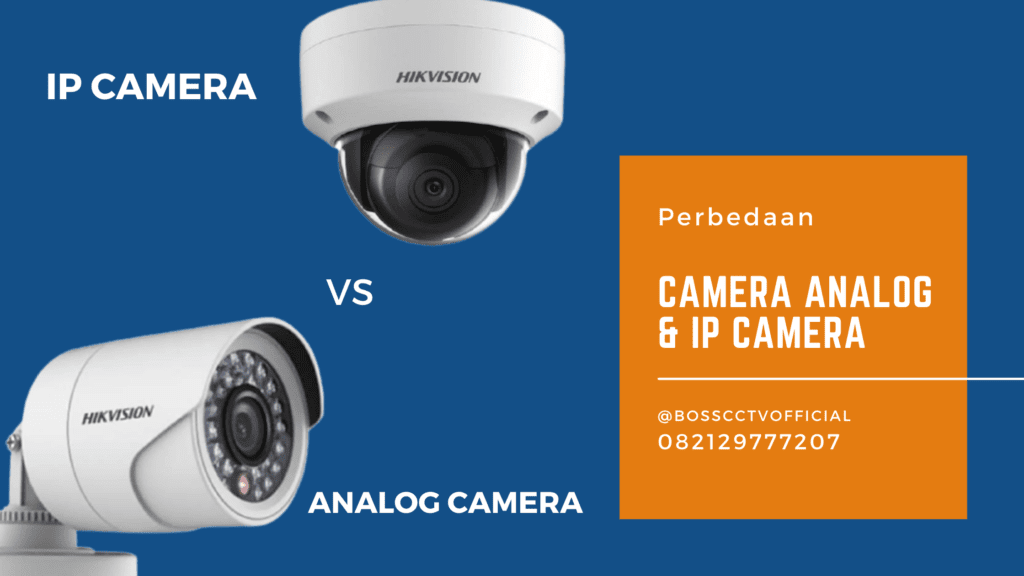 Perbedaan CCTV Analog dan IP
