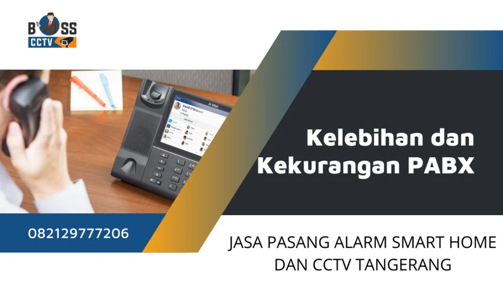 Kelebihan dan Kekurangan Menggunakan IP PABX