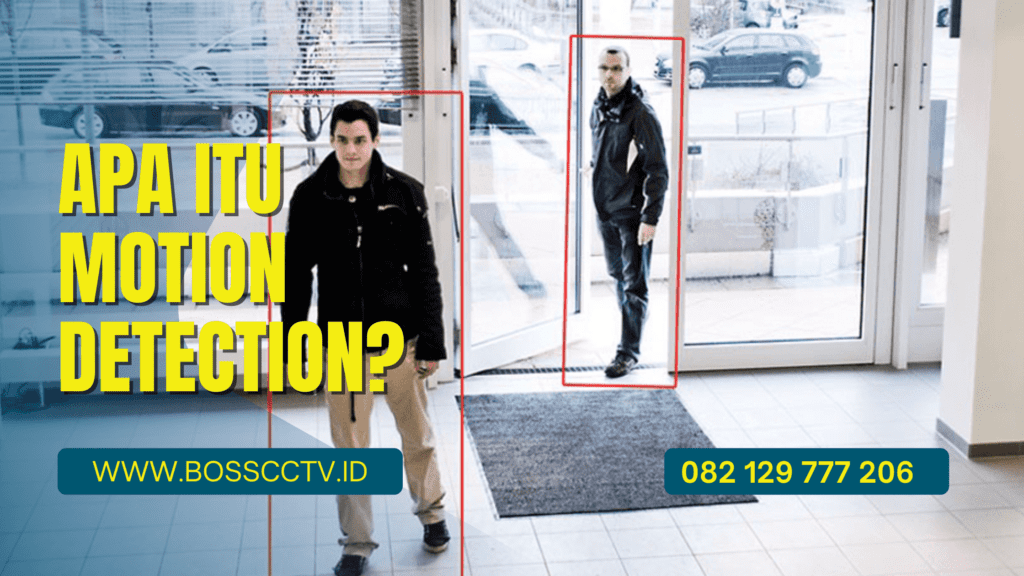 Motion Detection Pada Kamera CCTV