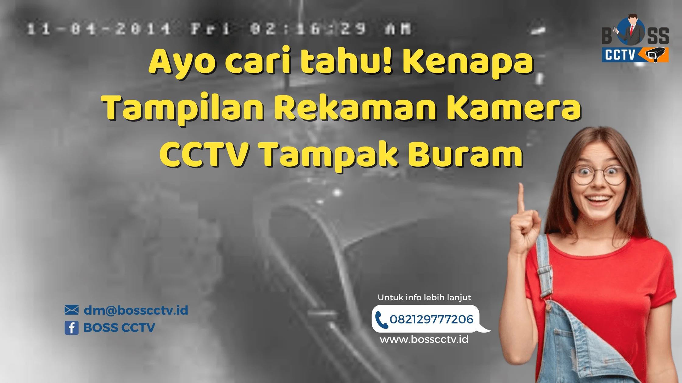 Ayo cari tahu! Kenapa Tampilan Rekaman Kamera CCTV Tampak Buram