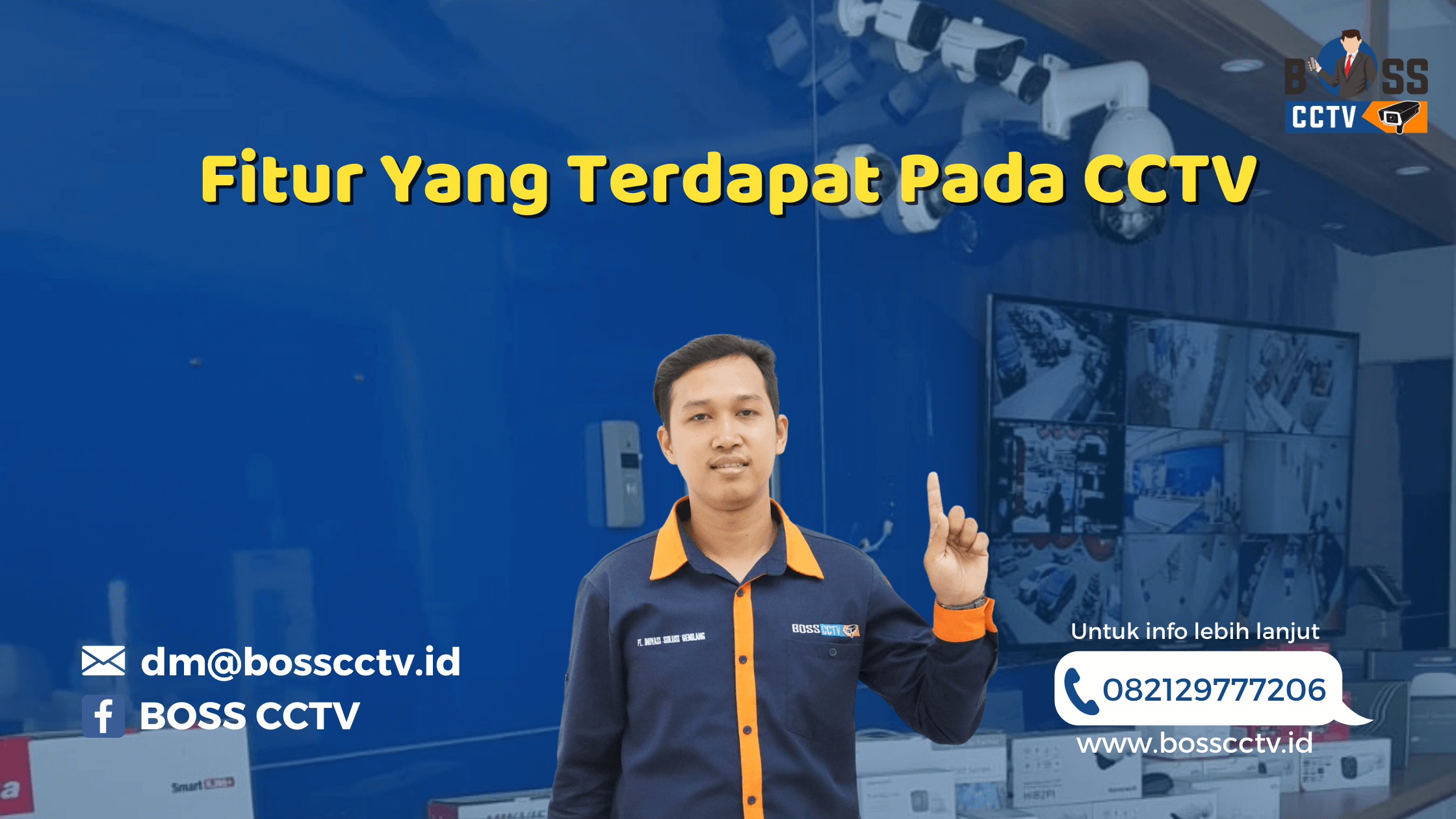 Fitur yang Terdapat Pada CCTV