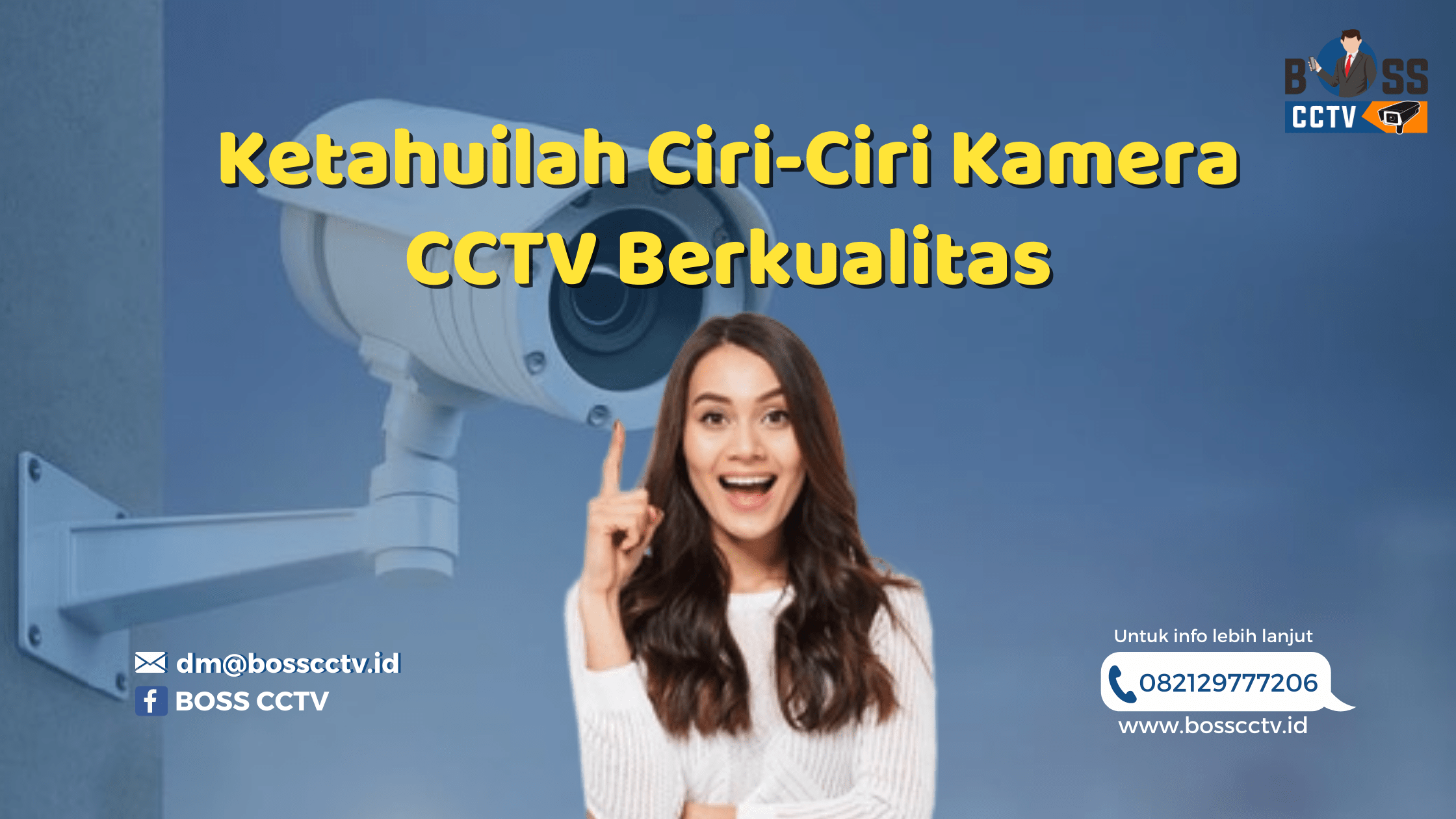 Ketahuilah Ciri-Ciri Kamera CCTV Berkualitas