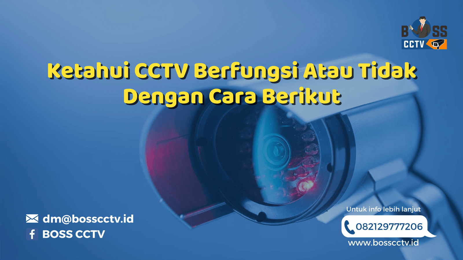 Ketahui CCTV Berfungsi Atau Tidak Dengan Cara Berikut Ini