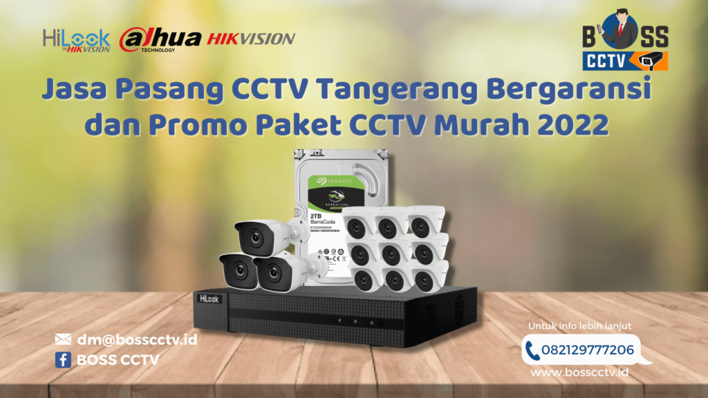 Jasa Pasang CCTV Tangerang Bergaransi dan Promo Paket CCTV Murah 2022