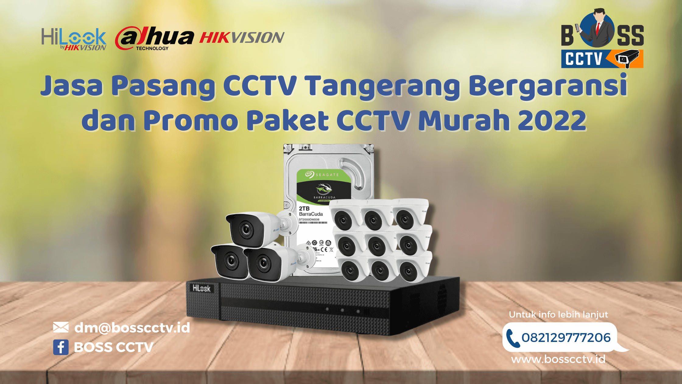 Jasa Pasang CCTV Tangerang dan Promo Paket CCTV Murah 2022 BOSS CCTV