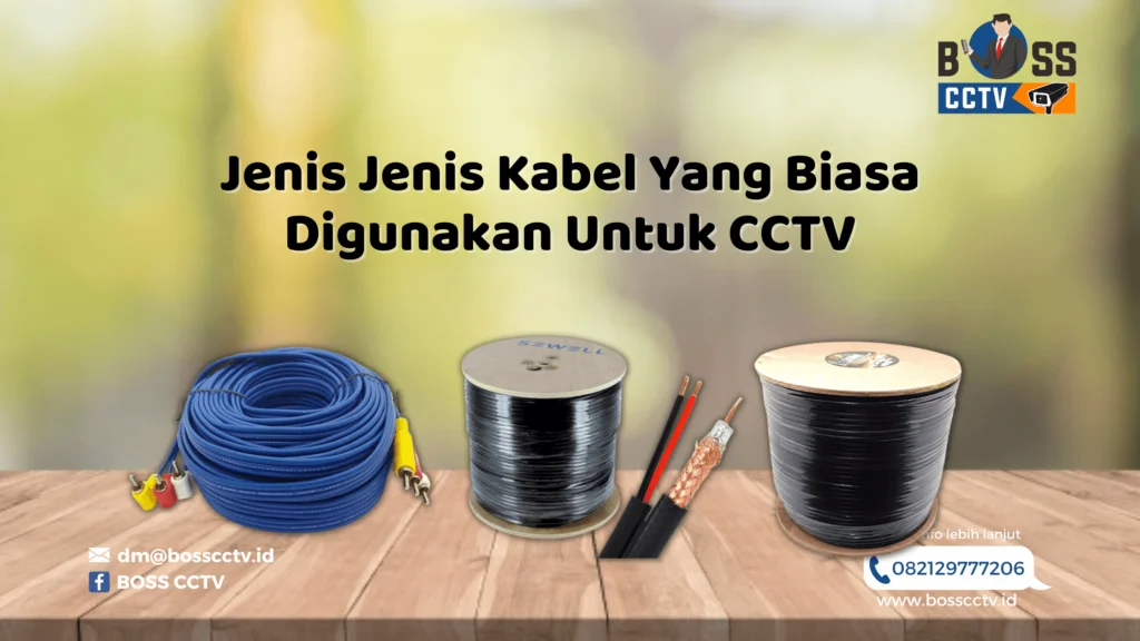 Jenis Jenis Kabel Yang Biasa Digunakan Untuk CCTV