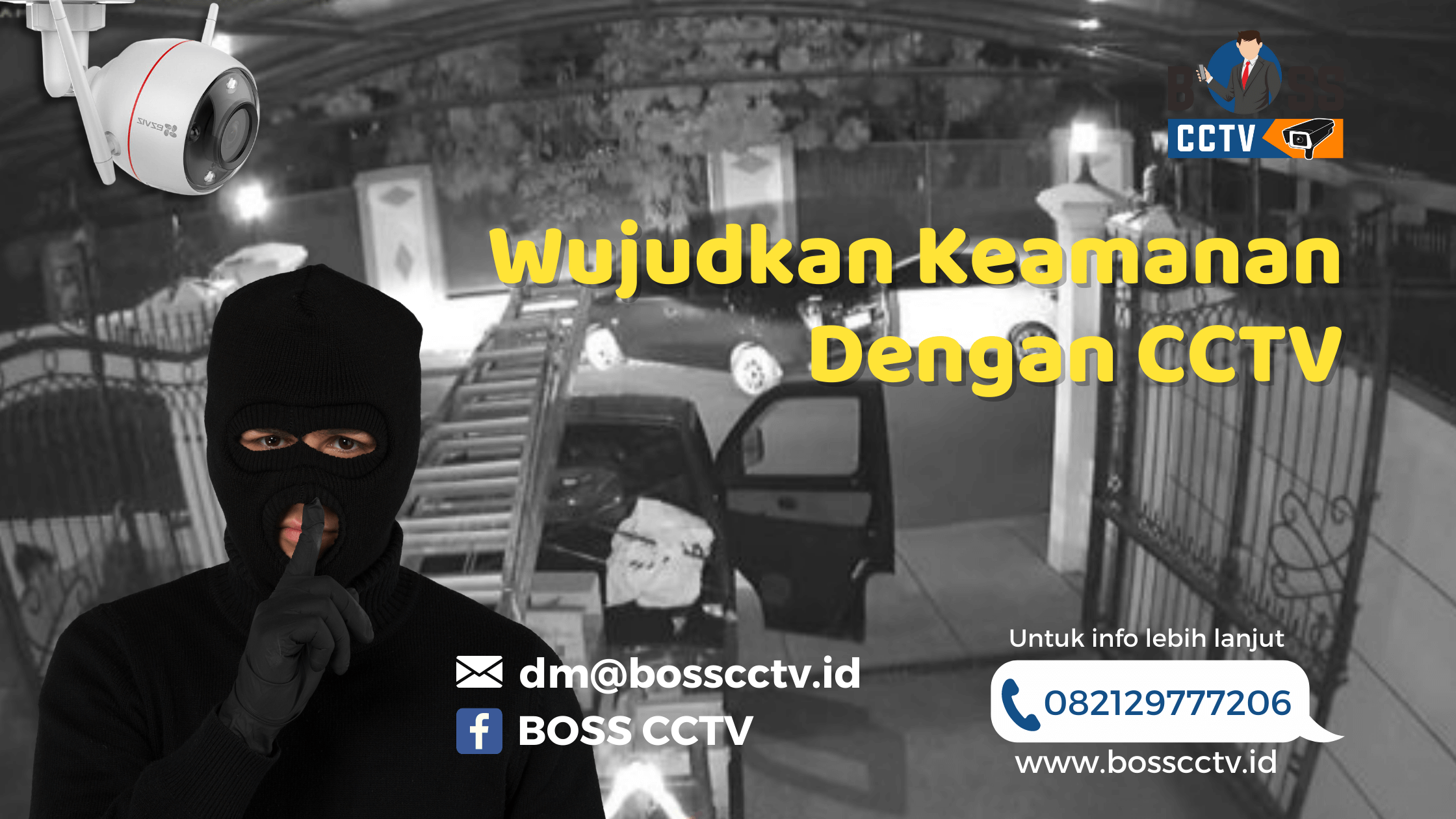 Wujudkan Keamanan Dengan BOSSCCTV