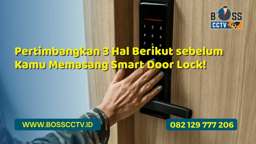 Pertimbangkan 3 Hal Berikut sebelum Kamu Memasang Smart Door Lock Korea!