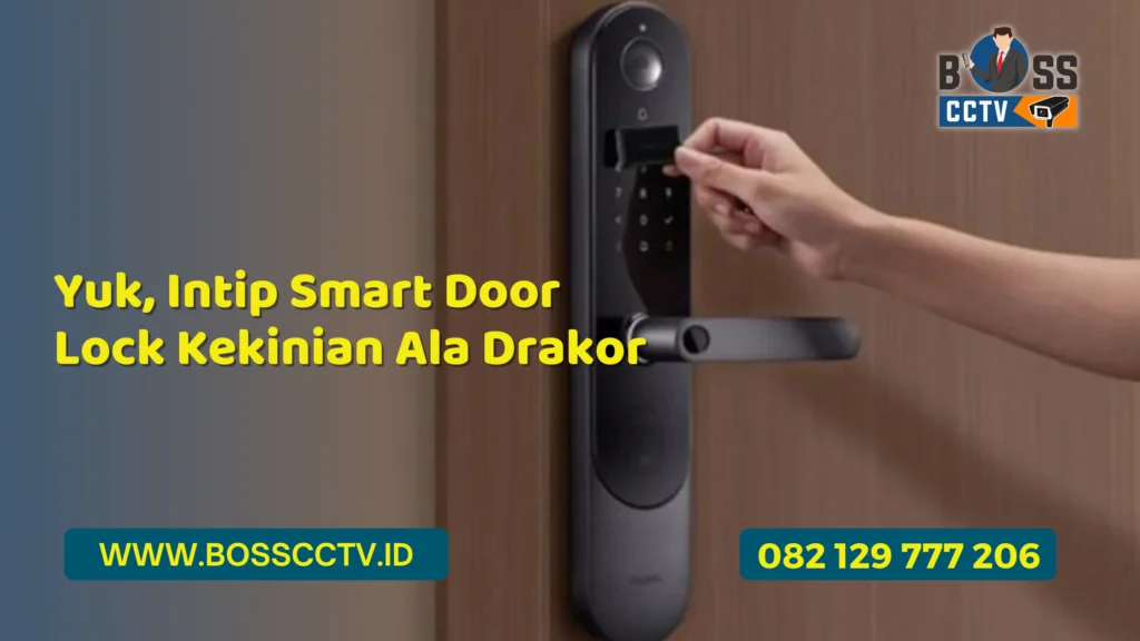 Yuk, Intip Smart Door Lock Kekinian Ala Drakor