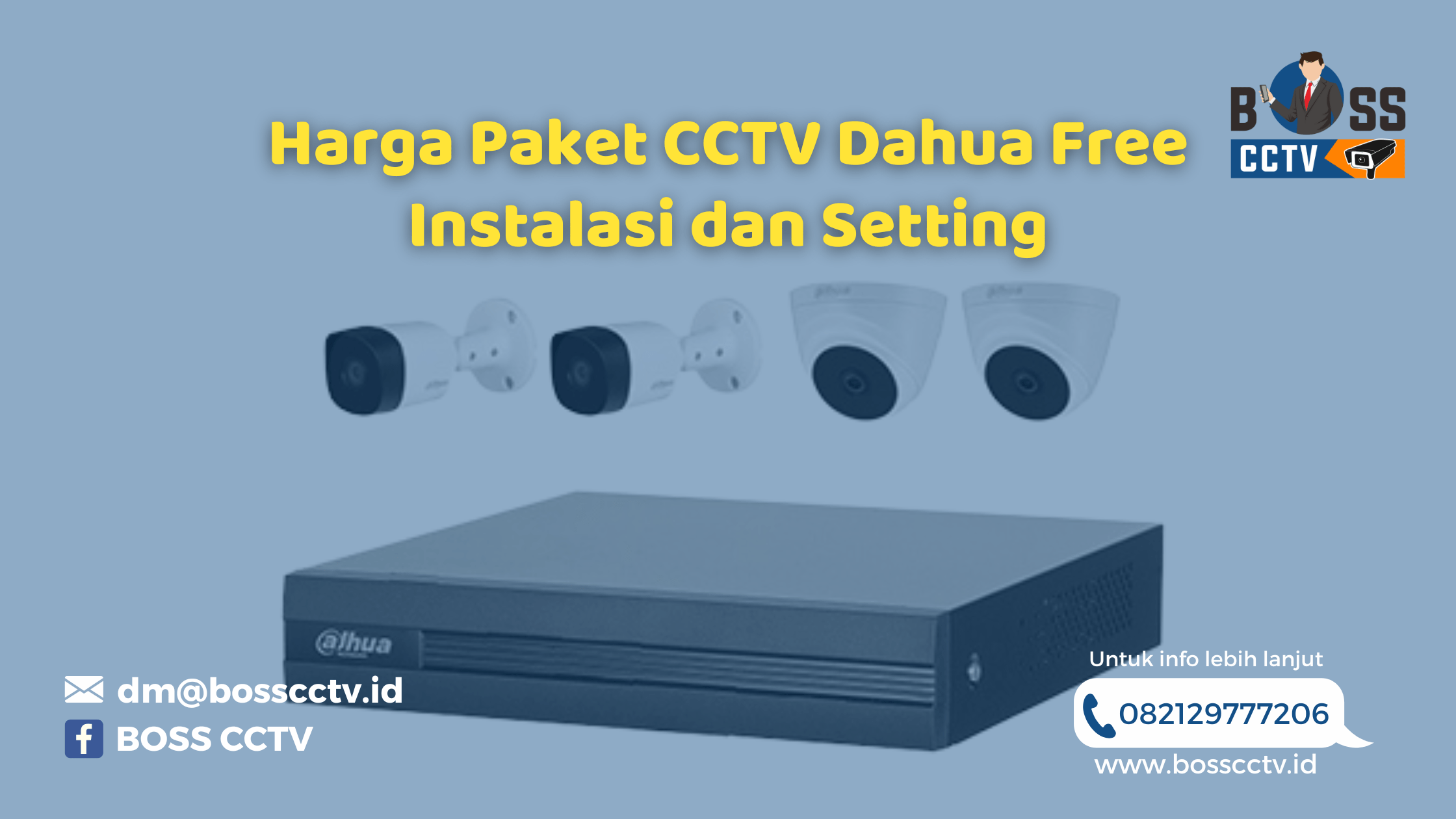 Harga Paket CCTV Dahua Free Instalasi dan Setting BOSS CCTV