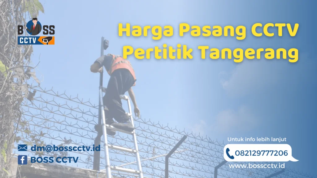 Harga Pasang CCTV Pertitik Tangerang