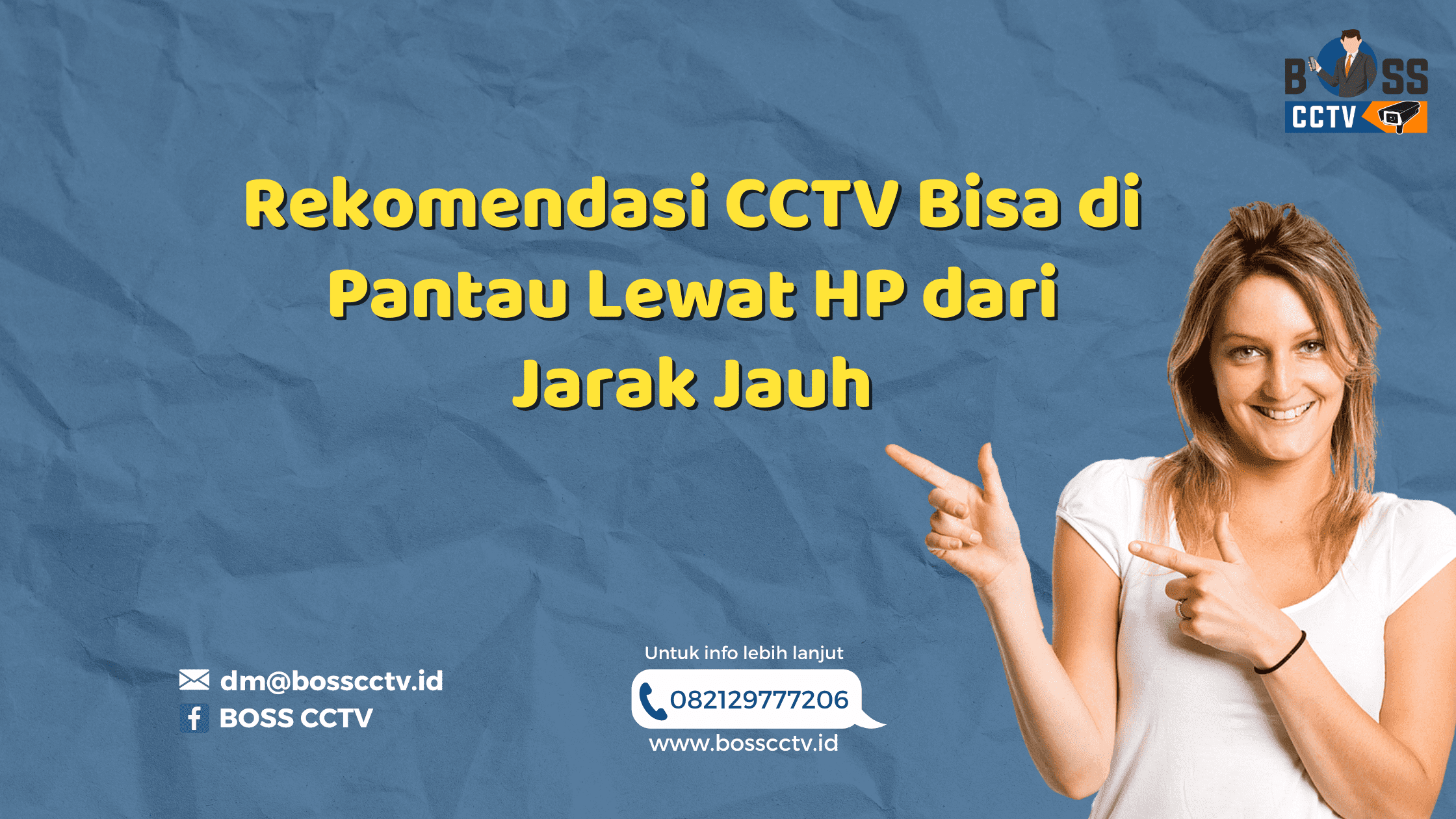 Rekomendasi CCTV Bisa di Pantau Lewat HP dari Jarak Jauh