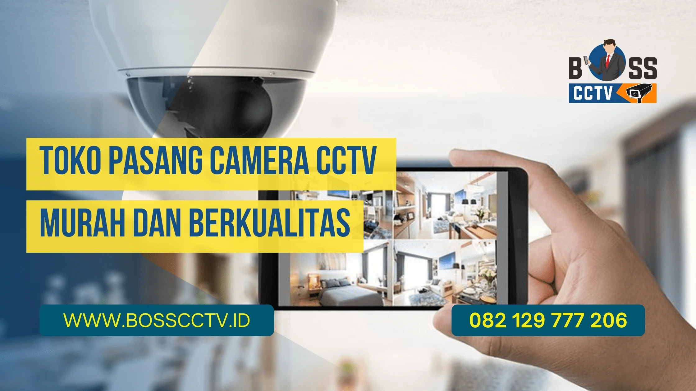 Toko Pasang Camera CCTV Murah dan Berkualitas BOSS CCTV