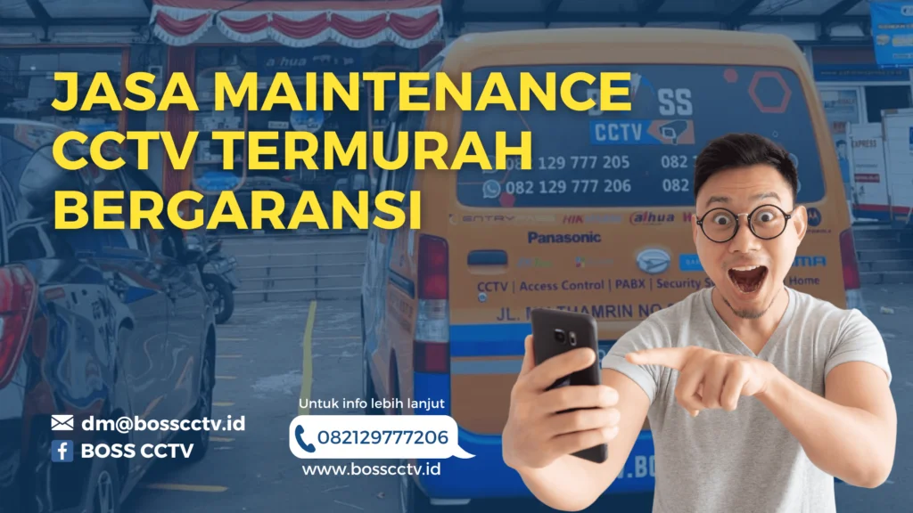 Jasa Maintenance CCTV Termurah Bergaransi