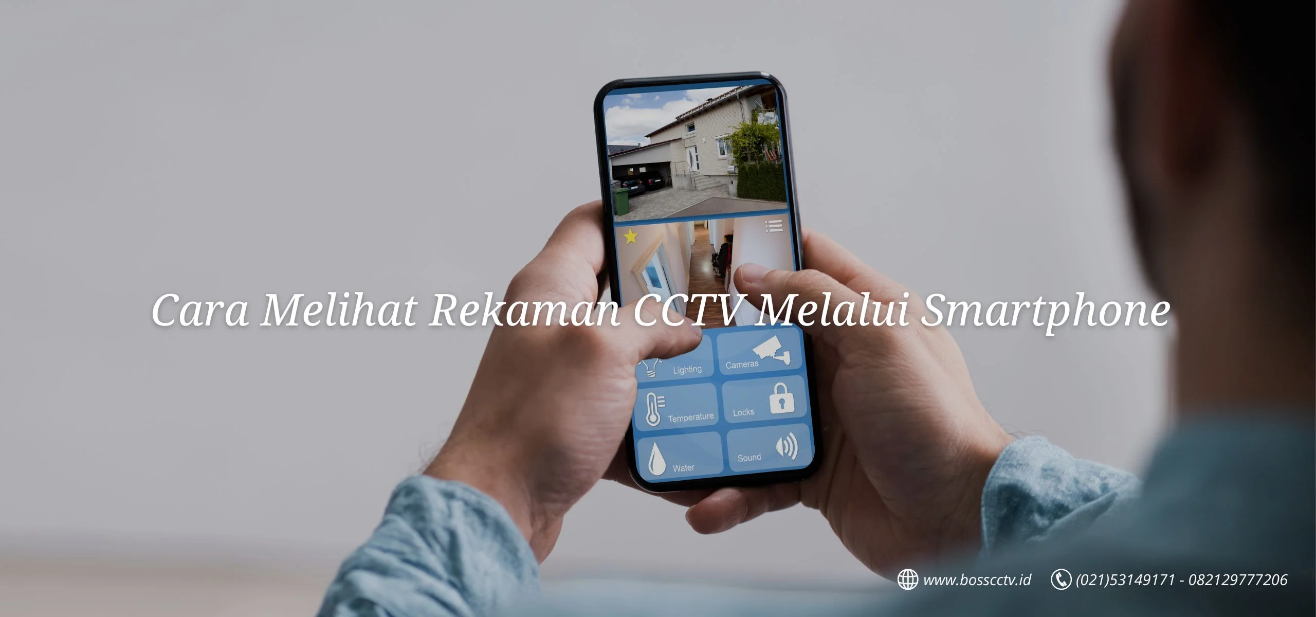 Cara Melihat Rekaman CCTV Melalui Smartphone