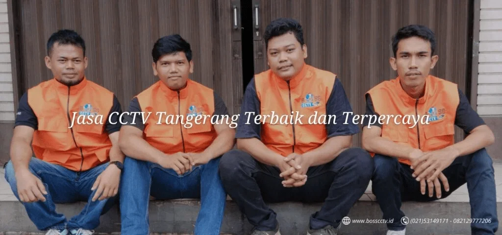 Jasa CCTV Cipondoh Tangerang Terbaik dan Terpercaya