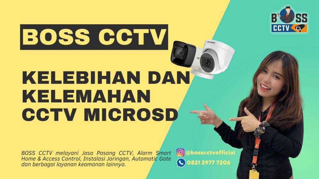 Kelebihan dan kelemahan CCTV microSD